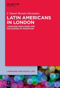 Abbildung von: Latin Americans in London - De Gruyter Mouton