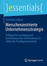 Abbildung von: Menschenzentrierte Unternehmensstrategie - Springer Gabler