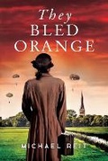 Cover: They Bled Orange - Michael Reit