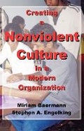 Cover: Creating a Nonviolent Culture in a Modern Organization - Texianer Verlag