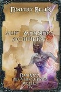 Cover: Auf Messers Schneide (Das Netz der verkn?pften Welten Buch 4) - Magic Dome Books