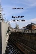 Cover: Dynasty Destroyer - PAUL GARCIA