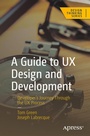 Cover: A Guide to UX Design and Development - APress