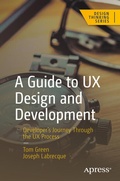 Cover: A Guide to UX Design and Development - APress