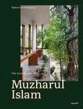 Cover: Spaces of Belonging - The Architecture of Muzharul Islam - Quart Verlag