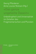 Cover: &laquo;Das ganze ungeteilte Dasein&raquo; - Theologischer Verlag Z&uuml;rich