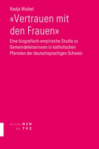 Abbildung von: «Vertrauen mit den Frauen» - Theologischer Verlag Zürich