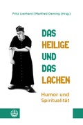 Cover: Das Heilige und das Lachen - Evangelische Verlagsanstalt