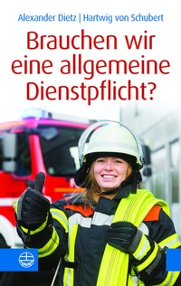 Abbildung von: Brauchen wir eine allgemeine Dienstpflicht? - Evangelische Verlagsanstalt