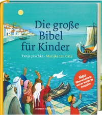 Abbildung von: Die große Bibel für Kinder. Von der Schöpfungsgeschichte bis zum Pfingstwunder: 36 Bibelgeschichten mit doppelseitigen Bildern & leicht verständlichen Texten zum Vorlesen für Kinder ab 4 Jahren - Deutsche Bibelgesellschaft
