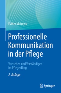 Abbildung von: Professionelle Kommunikation in der Pflege - Springer