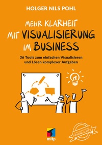 Abbildung von: Mehr Klarheit mit Visualisierung im Business - MITP