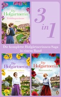 Cover: Die Hofg&auml;rtnerinnen Saga Band 1-3: Fr&uuml;hlingstr&auml;ume/ Sommerleuchten/ Bl&uuml;tenzauber (3in1-Bundle). Die komplette Trilogie in einem Band - Penguin Verlag