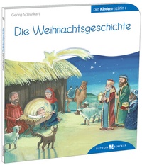 Abbildung von: Die Weihnachtsgeschichte den Kindern erzählt - Butzon & Bercker