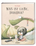 Cover: Was ist Liebe, Minimia? - Jumbo