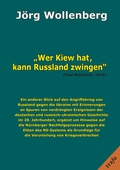 Cover: "Wer Kiew hat, kann Russland zwingen" (Paul Rohrbach, 1916) - trafo Wissenschaftsverlag
