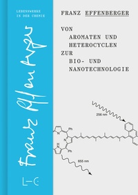 Abbildung von: Von Aromaten und Heterocyclen zur Bio- und Nanotechnologie - GNT Publishing GmbH