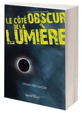 Cover: Le c&ocirc;te obscur de la Lumi&egrave;re - Brinkhaus Verlag