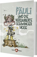 Cover: P&Auml;ULI und die verzauberte Schwinger Hose - Brinkhaus Verlag
