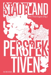Abbildung von: StadtLand Perspektiven - M BOOKS