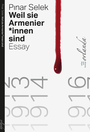 Bild: Weil sie Armenier*innen sind - Orlanda Verlag GmbH