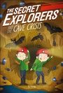 Cover: The Secret Explorers and the Cave Crisis - DK flip