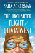 Cover: The Uncharted Flight of Olivia West - MIRA