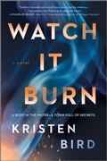 Cover: Watch It Burn - Mira Books