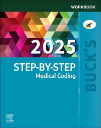 Abbildung von: Buck's Workbook for Step-by-Step Medical Coding, 2025 Edition - Churchill Livingstone