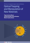 Cover: Optical Trapping and Manipulation of New Materials - Institute of Physics Publishing