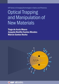 Abbildung von: Optical Trapping and Manipulation of New Materials - Institute of Physics Publishing