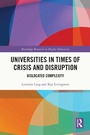 Cover: Universities in Times of Crisis and Disruption - Routledge