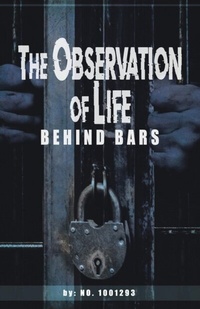 Abbildung von: The Observations of  Life  Behind bars - Glasslink Solutions