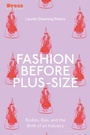 Cover: Fashion Before Plus-Size - Bloomsbury Visual Arts