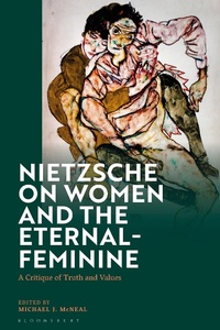 Abbildung von: Nietzsche on Women and the Eternal-Feminine - Bloomsbury Academic