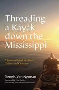 Cover: Threading a Kayak down the Mississippi - The Lyons Press