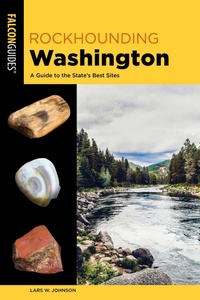 Abbildung von: Rockhounding Washington - Falcon Guides