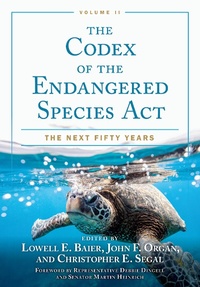 Abbildung von: The Codex of the Endangered Species Act, Volume II - Rowman & Littlefield Publishers