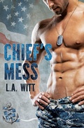 Cover: Chief's Mess (Anchor Point, #3) - GallagherWitt