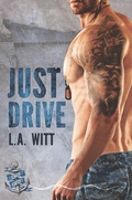 Cover: Just Drive (Anchor Point, #1) - GallagherWitt