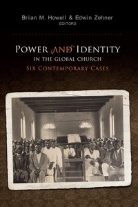 Enlarge image Cover: Power and Identity in the Global Church - William Carey Library Publishers