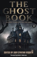 Cover: The Ghost Book: Sixteen Stories of the Uncanny - WordFire Press