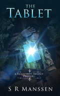 Cover: The Tablet (Realmshift Trilogy, #4) - S R Manssen