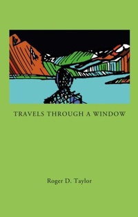 Enlarge image Cover: Travels Through a Window - The FitzRoy Press