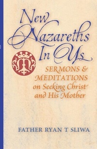 Abbildung von: New Nazareths In Us - The Cenacle Press at Silverstream Priory