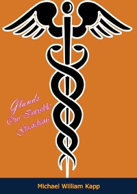 Abbildung von: Glands Our Invisible Guardians - Patavium Publishing