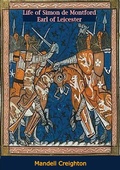 Cover: Life of Simon de Montford Earl of Leicester - Patavium Publishing