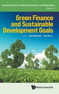 Enlarge image Cover: Green Finance And Sustainable Development Goals - World Scientific Europe Ltd