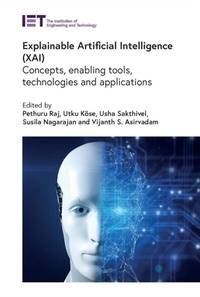 Abbildung von: Explainable Artificial Intelligence (XAI) - Institution of Engineering and Technology