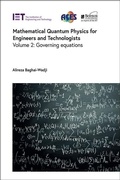 Cover: Mathematical Quantum Physics for Engineers and Technologists: Volume 2 - Institution of Engineering and Technology